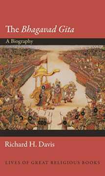 9780691139968-0691139962-The Bhagavad Gita: A Biography (Lives of Great Religious Books, 23)
