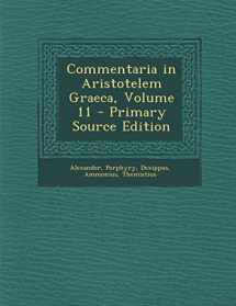 9781295764358-1295764350-Commentaria in Aristotelem Graeca, Volume 11 - Primary Source Edition (Ancient Greek Edition)