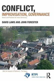 9781138025677-1138025674-Conflict, Improvisation, Governance: Street Level Practices for Urban Democracy (RTPI Library Series)