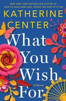 9781250219367-1250219361-What You Wish For: A Novel