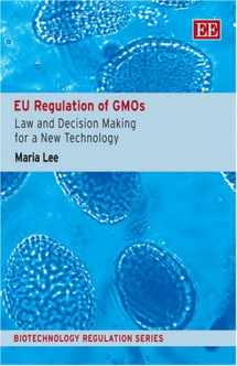 9781845426064-1845426061-EU Regulation of GMOs: Law and Decision Making for a New Technology (Biotechnology Regulation series)