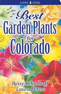 9789768200297-9768200294-Best Garden Plants for Colorado