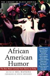 9781556524318-1556524315-African American Humor: The Best Black Comedy from Slavery to Today (The Library of Black America series)