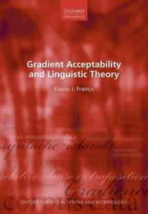 9780192898944-0192898949-Gradient Acceptability and Linguistic Theory (Oxford Surveys in Syntax & Morphology)