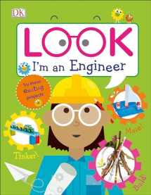 9781465468574-1465468579-Look I'm an Engineer (Look! I'm Learning)