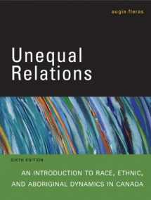 9780132080125-0132080125-Unequal Relations: An Introduction to Race and Ethnic Dynamics in Canada, Sixth Edition (6th Edition)