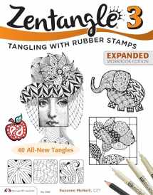 9781574219111-1574219111-Zentangle 3, Expanded Workbook Edition: Tangling With Rubber Stamps (Design Originals) 40 Original Tangle Patterns, Interactive Exercises, and Stamping Ideas & Inspiration for All Skills Levels