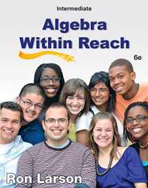 9781285087412-1285087410-Intermediate Algebra Within Reach, 6th Edition