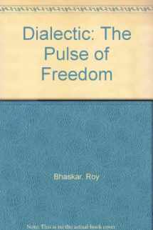 9780860913689-0860913686-Dialectic: The Pulse of Freedom