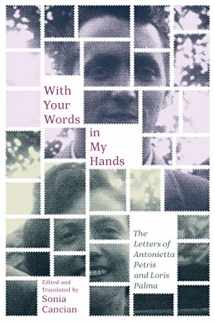 9780228005537-0228005531-With Your Words in My Hands: The Letters of Antonietta Petris and Loris Palma (Volume 51) (McGill-Queen's Studies in Ethnic History)