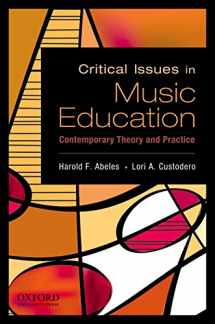 9780195388152-0195388151-Critical Issues in Music Education: Contemporary Theory and Practice