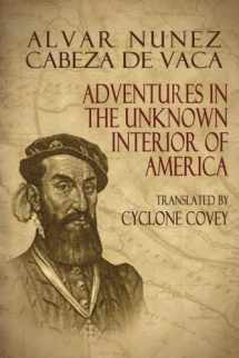 9781540676993-1540676994-Adventures in the Unknown Interior of America