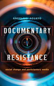 9780190676216-0190676213-Documentary Resistance: Social Change and Participatory Media