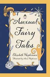 9781781328941-1781328943-Asexual Fairy Tales