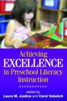 9781593856113-1593856113-Achieving Excellence in Preschool Literacy Instruction (Solving Problems in the Teaching of Literacy)