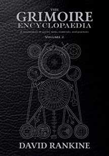 9781914166372-191416637X-The Grimoire Encyclopaedia: Volume 2: A convocation of spirits, texts, materials, and practices