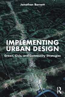 9781032469966-103246996X-Implementing Urban Design: Green, Civic, and Community Strategies