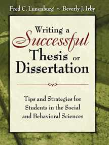 9781412942256-141294225X-Writing a Successful Thesis or Dissertation: Tips and Strategies for Students in the Social and Behavioral Sciences