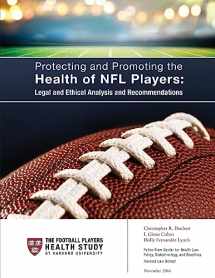 9781540606969-1540606961-Protecting and Promoting the Health of NFL Players: Legal and Ethical Analysis and Recommendations