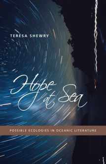 9780816691586-0816691584-Hope at Sea: Possible Ecologies in Oceanic Literature