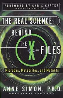 9780684856186-0684856182-The Real Science Behind the X-Files: Microbes, Meteorites, and Mutants