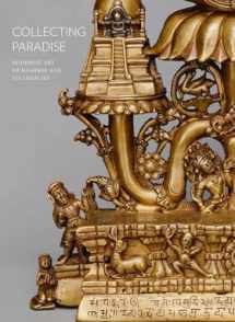 9781932476729-1932476725-Collecting Paradise: Buddhist Art of Kashmir and Its Legacies