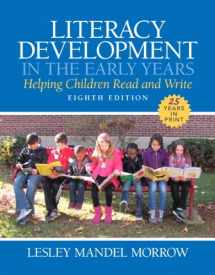 9780133831016-0133831019-Literacy Development in the Early Years: Helping Children Read and Write, Enhanced Pearson eText with Loose-Leaf Version -- Access Card Package (8th Edition)