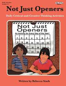 9781566440462-1566440467-Not Just Openers: Daily Critical-and-Creative Thinking Activities