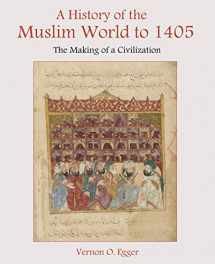9780130983893-0130983896-A History of the Muslim World to 1405: The Making of a Civilization