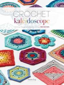 9781632506139-1632506130-Crochet Kaleidoscope: Shifting Shapes and Shades Across 100 Motifs