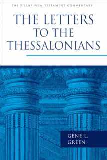 9780802837387-0802837387-The Letters to the Thessalonians (The Pillar New Testament Commentary (PNTC))