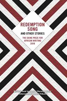 9781780264615-1780264615-Redemption Song and other stories: The Caine Prize for African Writing 2018