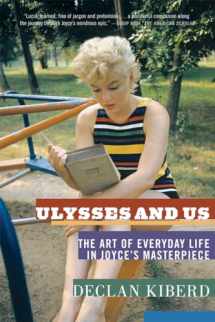 9780393339093-0393339092-Ulysses and Us: The Art of Everyday Life in Joyce's Masterpiece