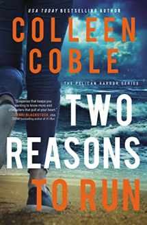 9780785228486-0785228489-Two Reasons to Run (The Pelican Harbor Series)