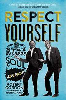 9781608194162-1608194167-Respect Yourself: Stax Records and the Soul Explosion