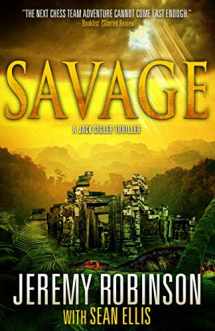 9781941539002-1941539009-Savage (a Jack Sigler Thriller)