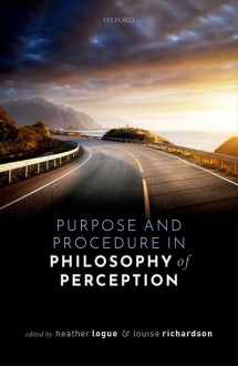 9780198853534-019885353X-Purpose and Procedure in Philosophy of Perception