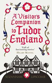 9780091960223-0091960223-A Visitor's Companion to Tudor England