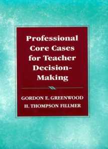 9780134328409-013432840X-Professional Core Cases for Teacher Decision-Making