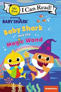 9780062965905-0062965905-Baby Shark: Baby Shark and the Magic Wand (My First I Can Read)