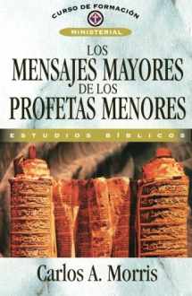 9788476450864-8476450869-Los mensajes mayores de los profetas menores (Spanish Edition)