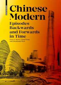 9783035626308-3035626308-Chinese Modern: Episodes Backward and Forward in Time