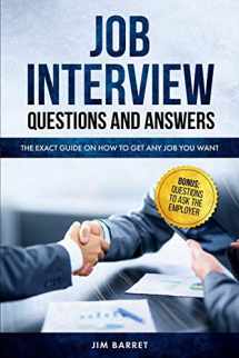 9781099486548-1099486548-Job Interview Questions and Answers: The Exact Guide on How to Get Any Job You Want