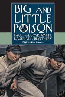 9780786414000-0786414006-Big and Little Poison: Paul and Lloyd Waner, Baseball Brothers