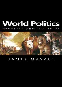 9780745625898-0745625894-World Politics: Progress and its Limits (Themes for the 21st Century)