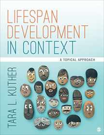 9781506373416-1506373410-Lifespan Development in Context: A Topical Approach