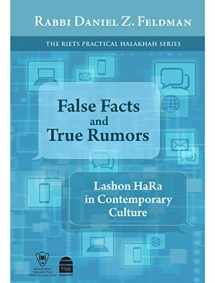 9781592644414-1592644414-False Facts and True Rumors: Lashon Hara in Contemporary Culture