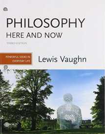 9780190852412-0190852410-Philosophy Here and Now: Powerful Ideas in Everyday Life
