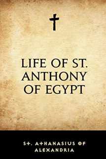 9781530016907-1530016908-Life of St. Anthony of Egypt