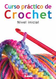9789876342506-9876342509-Curso práctico de crochet: Nivel inicial (Manos Maravillosas / Wonderful Hands) (Spanish Edition)